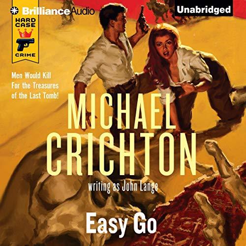 Easy Go - Michael Crichton, John Lange