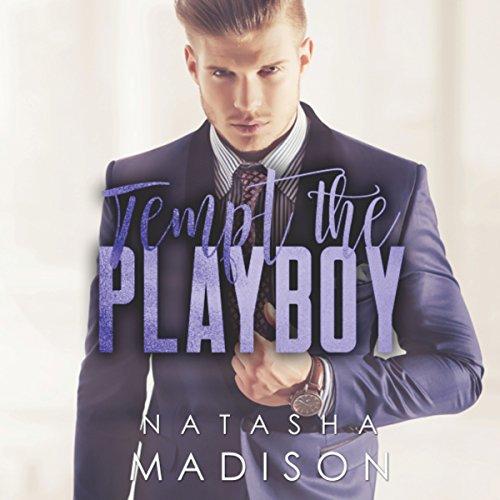 Tempt The Playboy (Tempt) Bk 2 - Natasha Madison