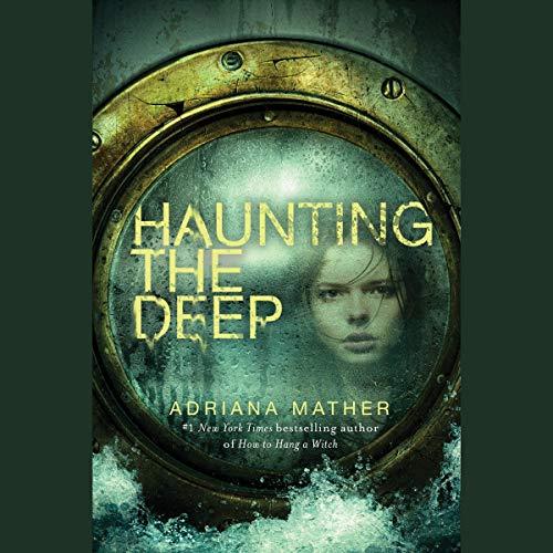 Haunting the Deep (How to Hang a Witch #2) - Adriana Mather