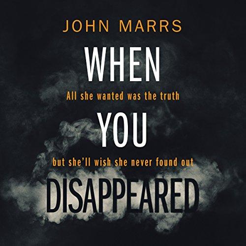 When You Disappeared - John Marrs