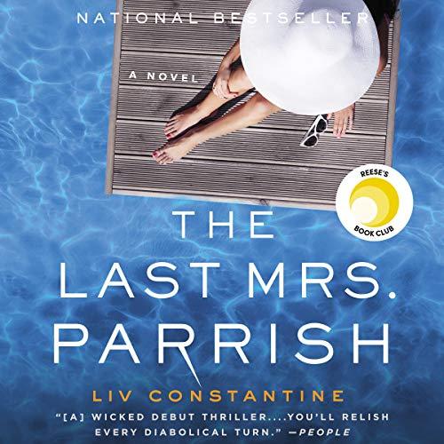 The Last Mrs. Parrish - Liv Constantine
