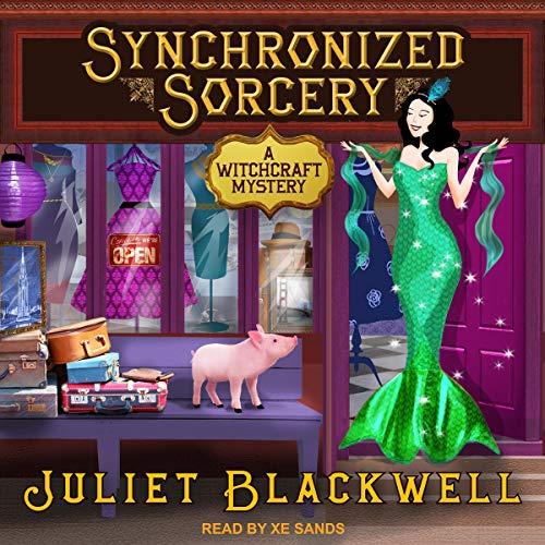 Witchcraft Mysteries 11 - Synchronized Sorcery - Juliet Blackwell