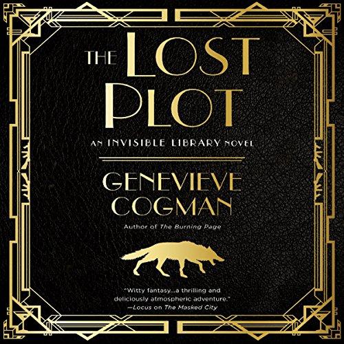 The Lost Plot: The Invisible Library, Book 4 - Genevieve Cogman