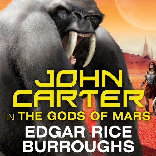 The Gods of Mars: Barsoom Series, Book 2 - Edgar Rice Burroughs