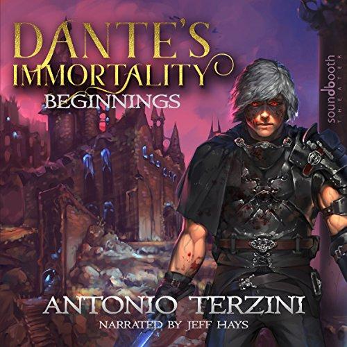 Dantes Immortality: Beginnings - Antonio Terzini