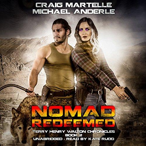 Nomad redeemed [Terry Henry Walton 02] - Craig Martelle, Michael Anderle