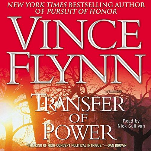 Transfer of Power [Mitch Rapp Series #3] - Vince Flynn