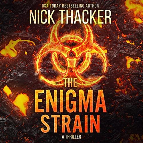 The Enigma Strain: Harvey Bennett Thrillers, Book 1 - Nick Thacker