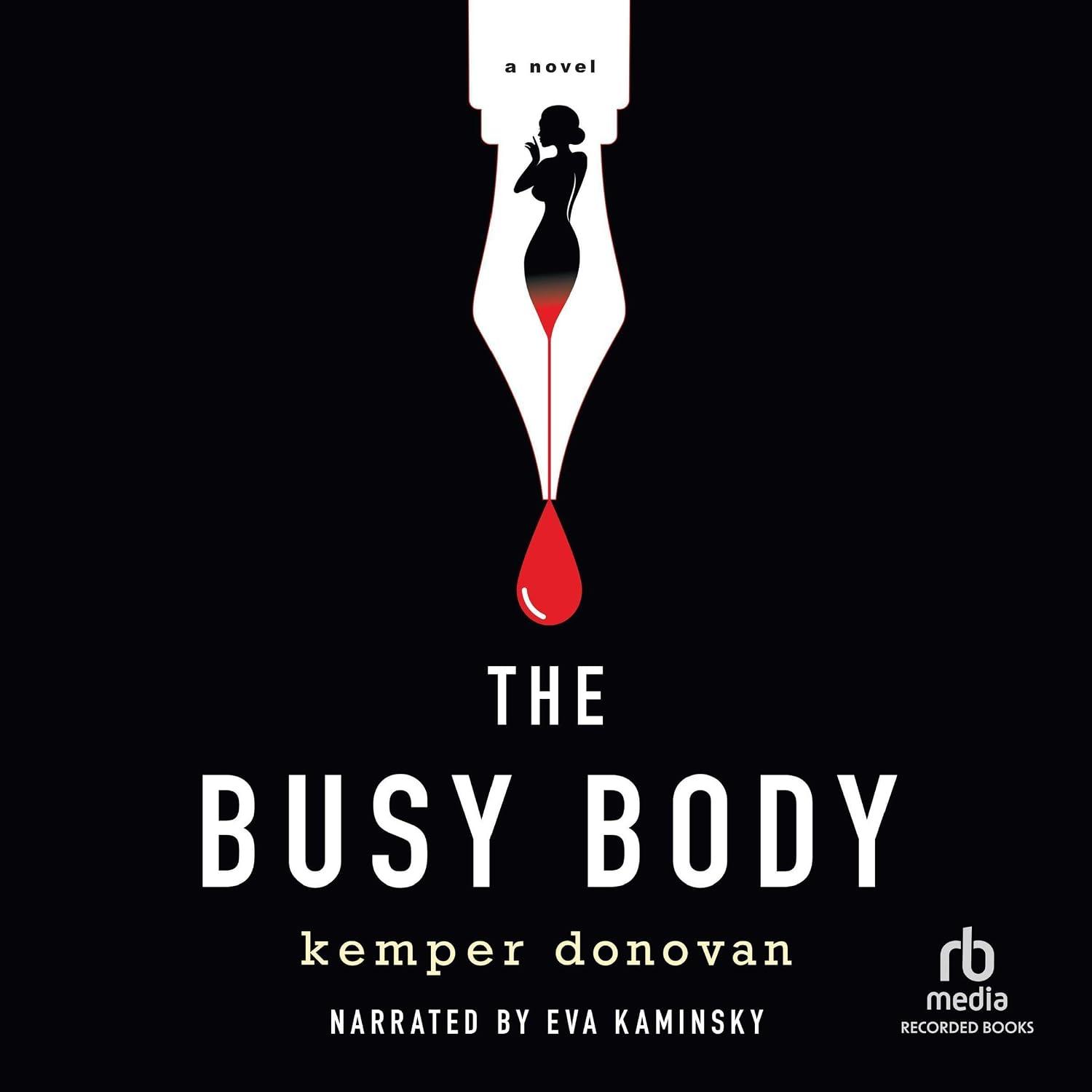 The Busy Body - Kemper Donovan