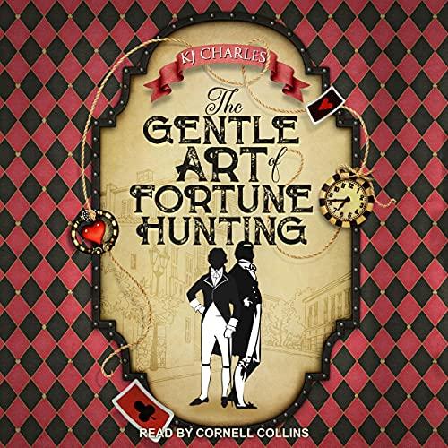 The Gentle Art of Fortune Hunting - KJ Charles