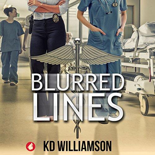 Blurred Lines (Cops and Docs, book 1) - KD Williamson