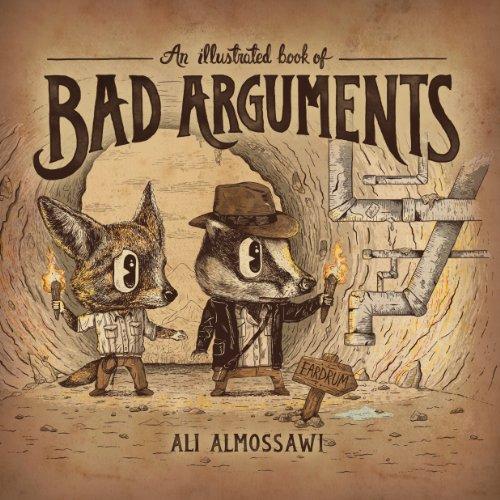 An Illustrated Book of Bad Arguments - Ali Almossawi