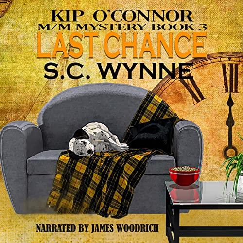 Kip OConnor Mystery 3 - Last Chance - S.C. Wynne