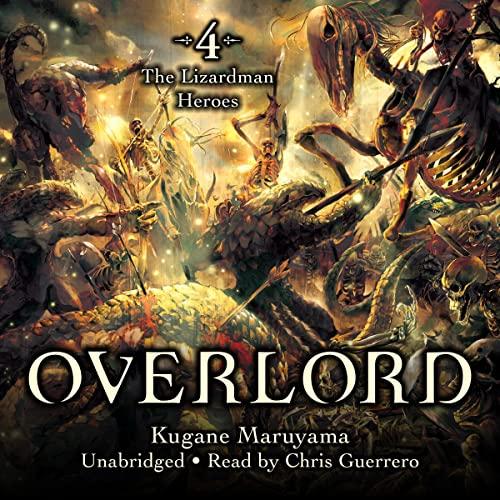Overlord, Vol. 4 (Light Novel): The Lizardman Heroes - Kugane Maruyama, so-bin - illustrator