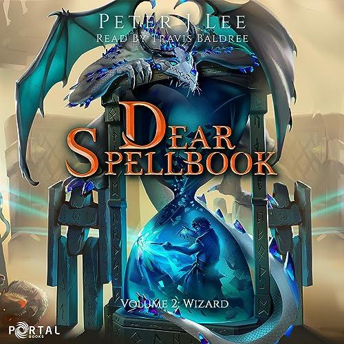 Wizard: Dear Spellbook, Volume 2 - Peter J. Lee