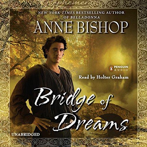 Bridge of Dreams [Ephemera 03] - Anne Bishop