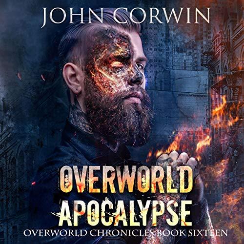 Overworld Apocalypse [Overworld Chronicles 16] - John Corwin