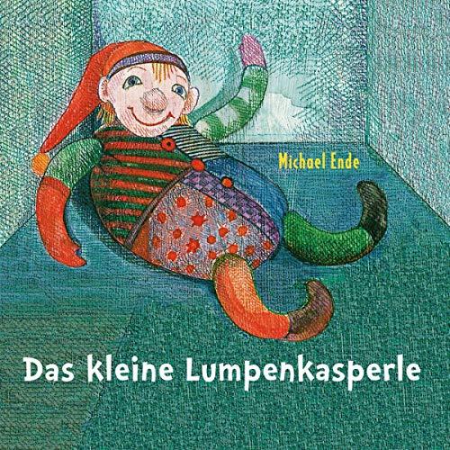 Das kleine Lumpenkasperle - Michael Ende, Susanne Schindler Gnther