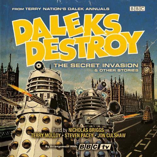 Daleks Destroy: The Secret Invasion and Other Stories From the Worlds of Doctor Who - Terry Nation