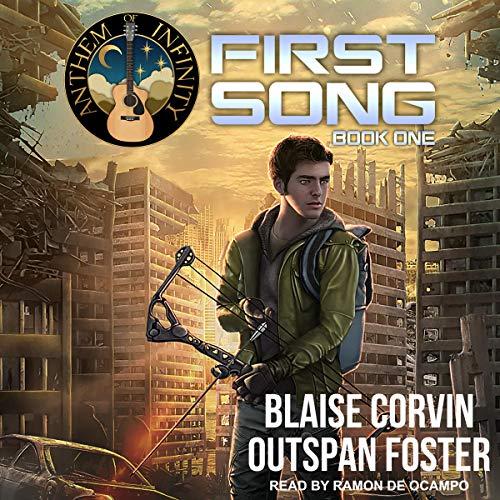 First Song, Anthem of Infinity Series Book 1 - Blaise Corvin, Outspan Foster