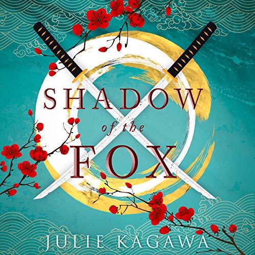 Shadow of the Fox: Shadow of the Fox, Book 1 - Julie Kagawa