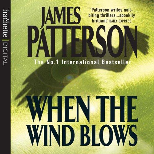 When The Wind Blows/The Lake House omnibus - James Patterson