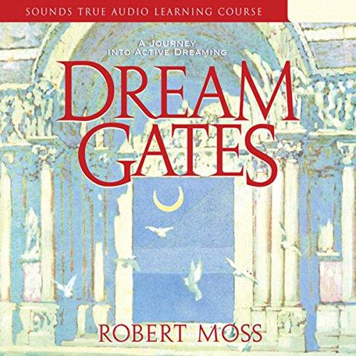 Dream Gates - Robert Moss
