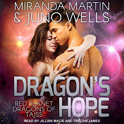 Dragons Hope - Miranda Martin, Juno Wells