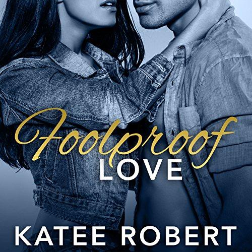 Foolproof Love - Katee Robert