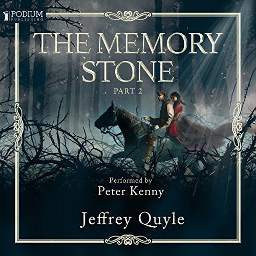 The Memory Stone, Part II - Jeffrey Quyle