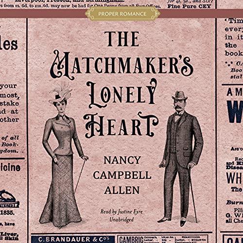 The Matchmakers Lonely Heart - Nancy Campbell Allen