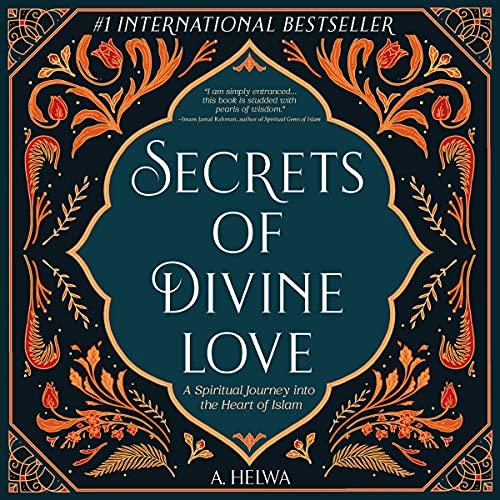 Secrets of Divine Love - A. Helwa