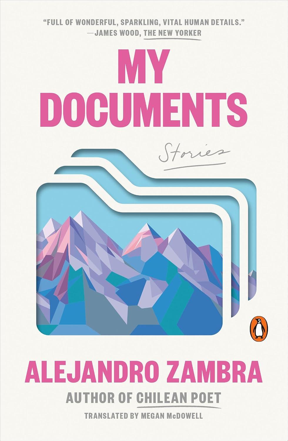My Documents: Stories - Alejandro Zambra , Megan McDowell (Translator)
