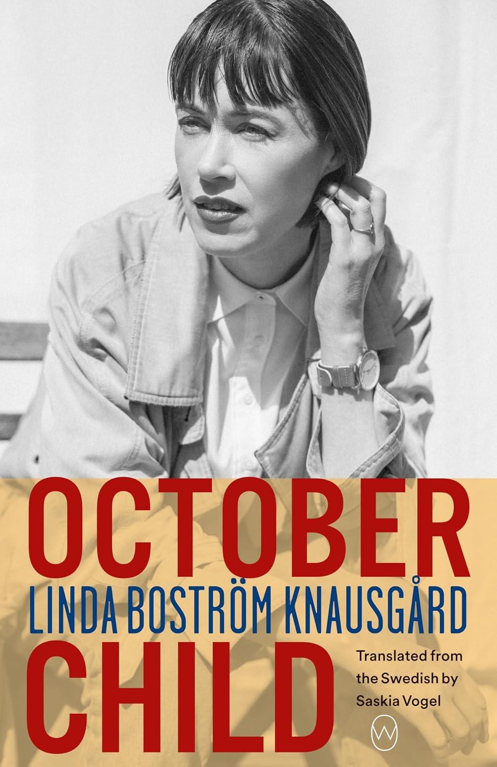 October Child - Linda Bostrom Knausgard, Saskia Vogel (Translator)