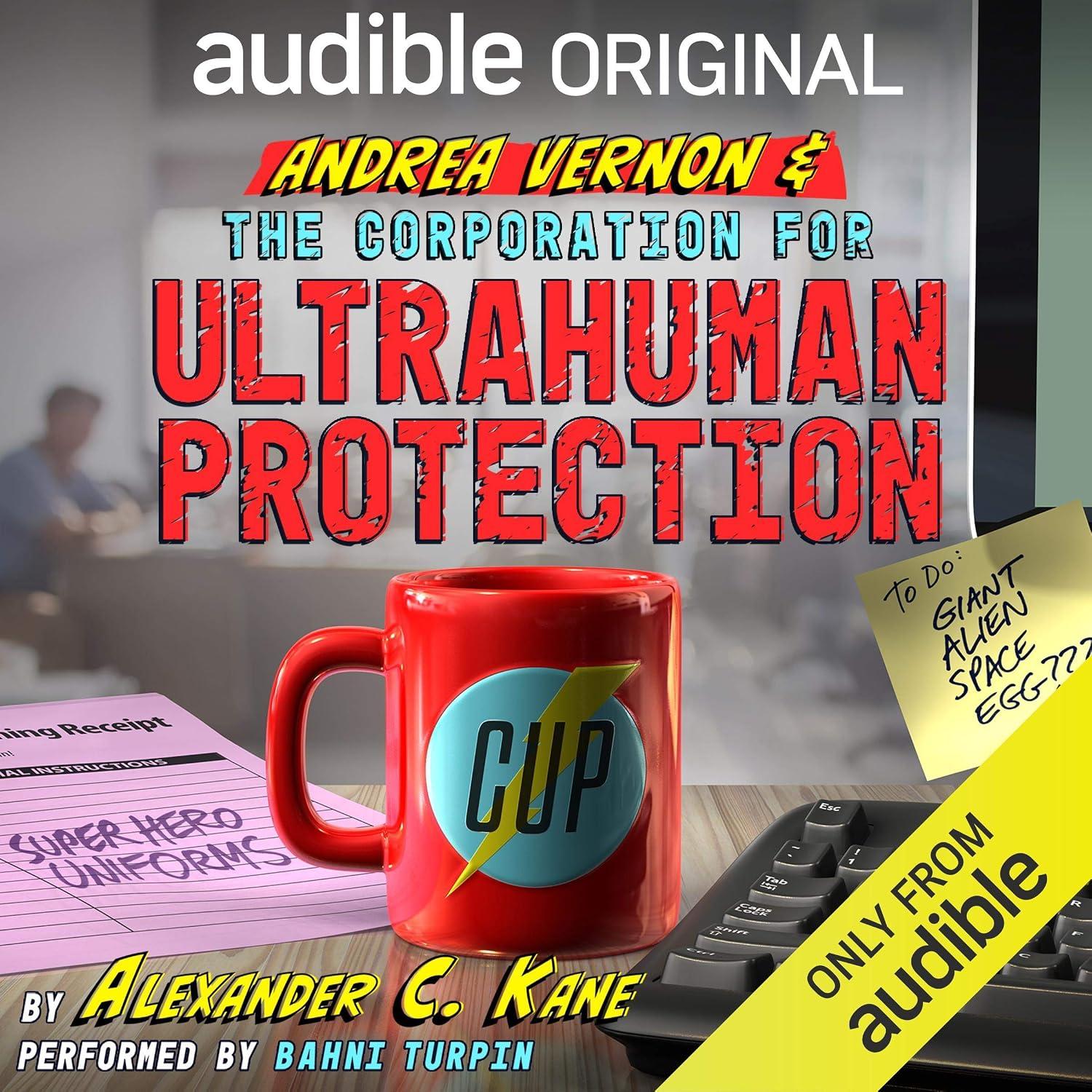 Andrea Vernon and the Corporation for UltraHuman Protection: Andrea Vernon Book 1 - Alexander C. Kane