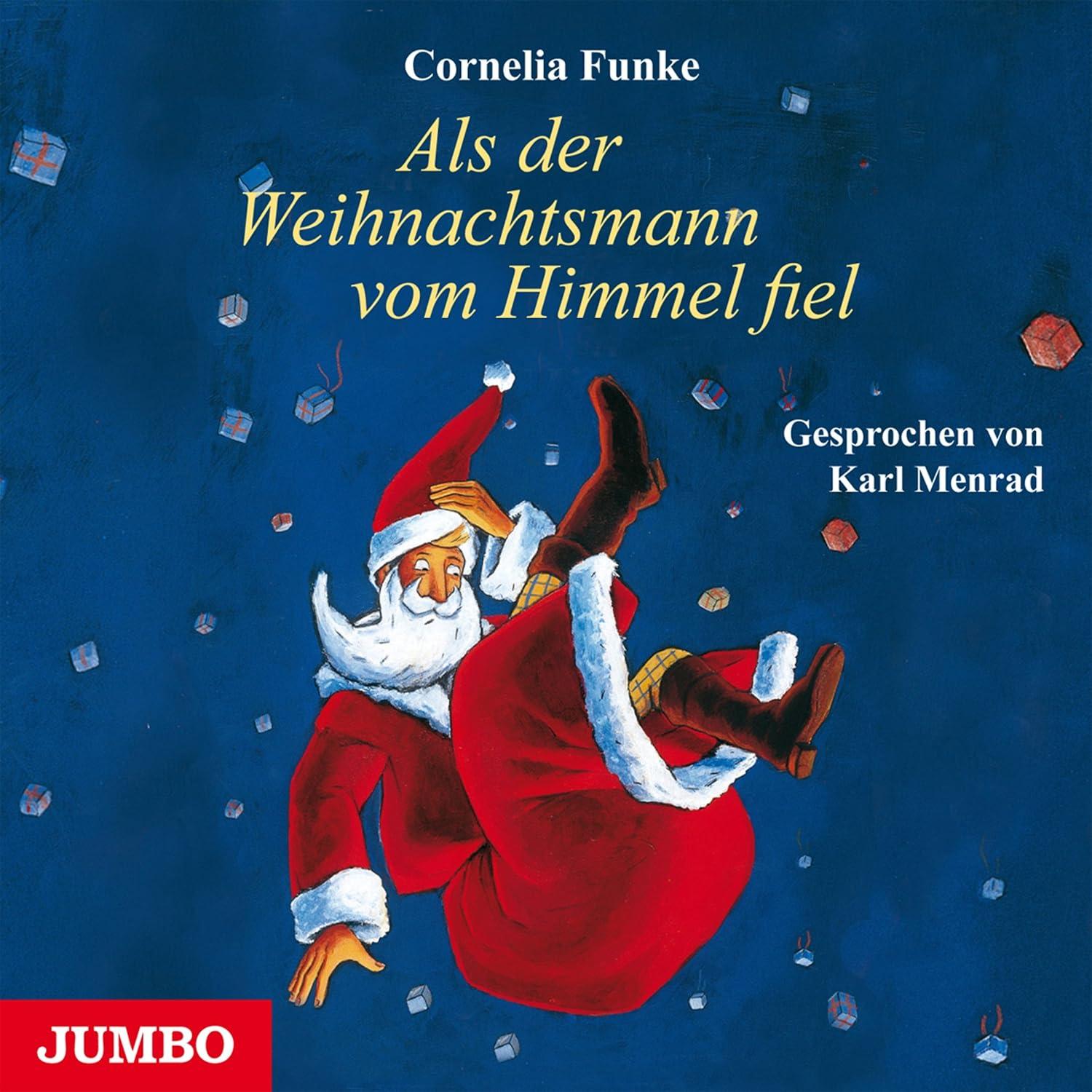 Als der Weihnachtsmann vom Himmel fiel - Cornelia Funke