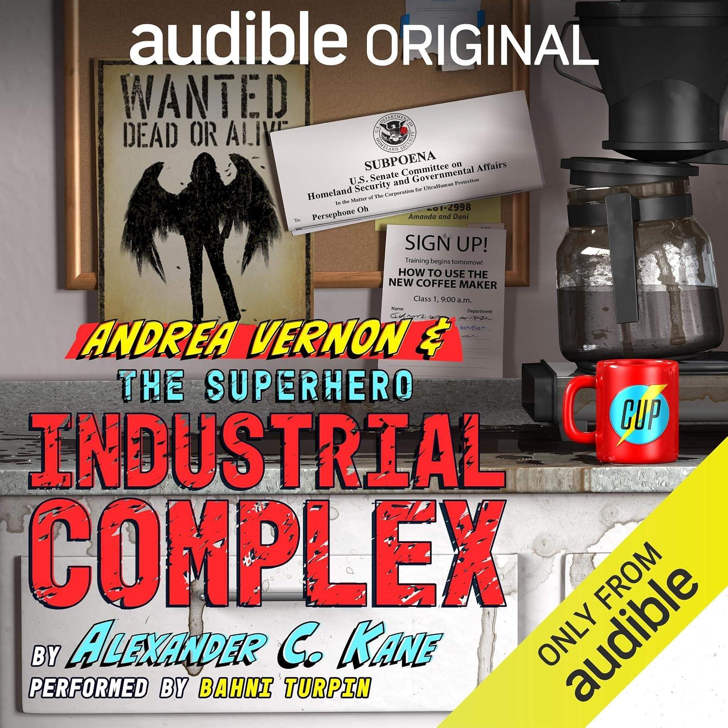 Andrea Vernon and the Superhero-Industrial Complex: Andrea Vernon Book 2 - Alexander C. Kane