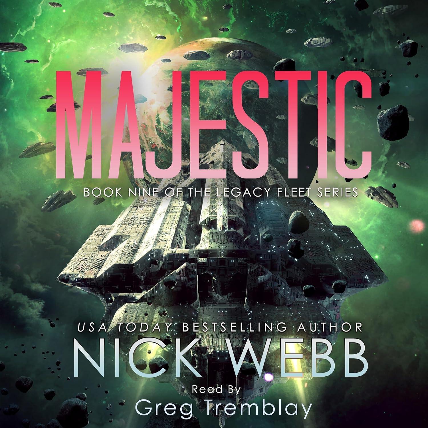 Majestic: Legacy Fleet, Book 9 - Nick Webb