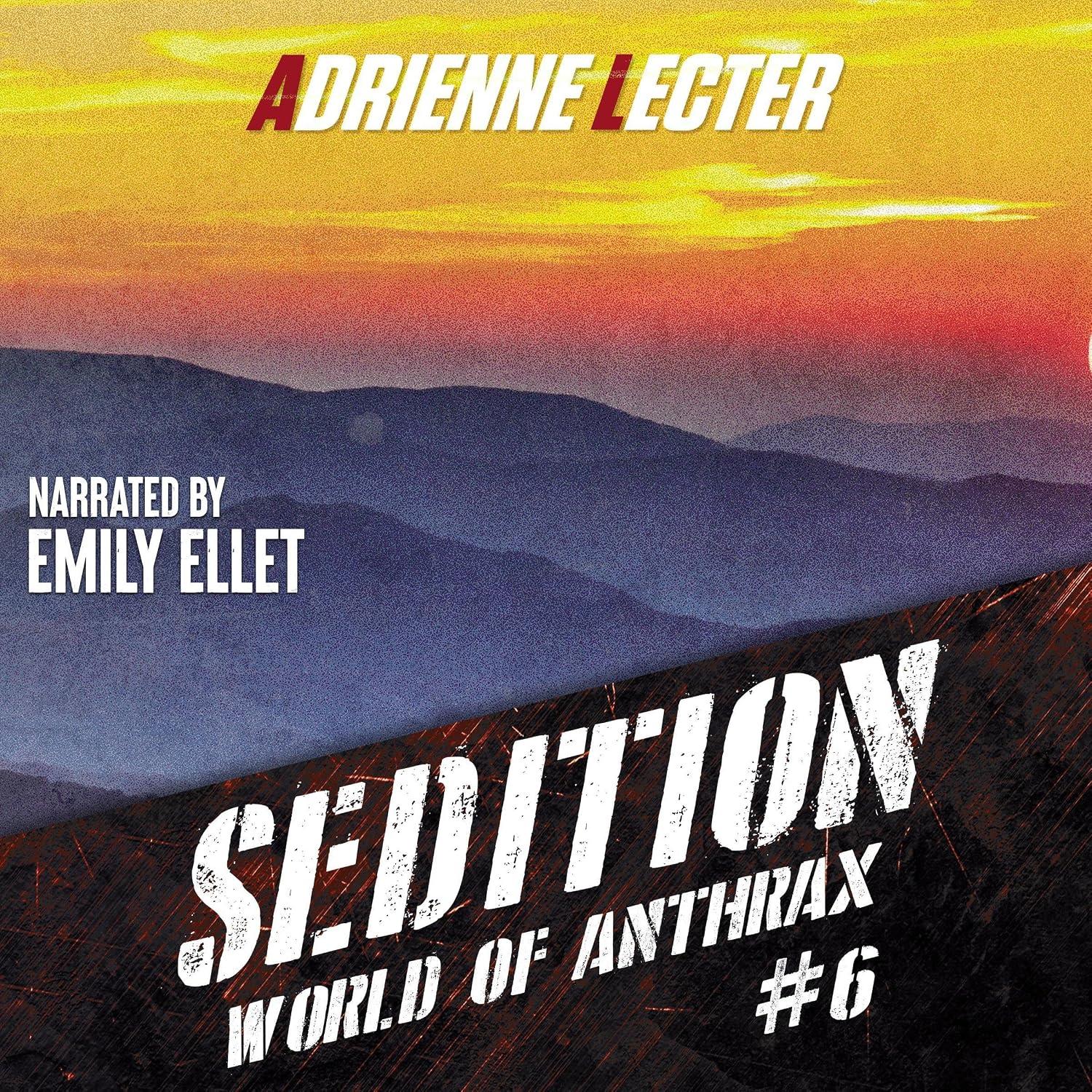 Sedition: World of Anthrax, Book 6 - Adrienne Lecter