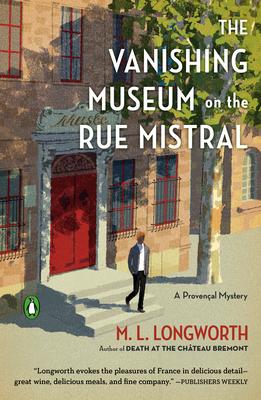 The Vanishing Museum on the Rue Mistral (Verlaque and Bonnet #9 - M.L. Longworth