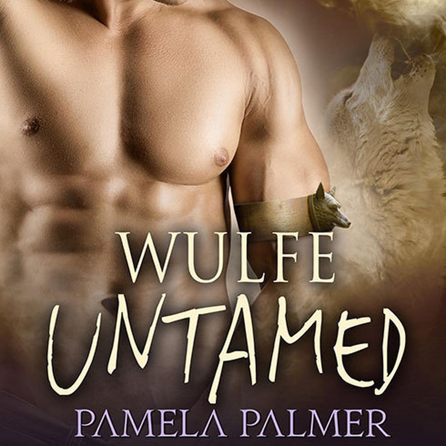 Wulfe Untamed [Feral Warriors 08] - Pamela Palmer