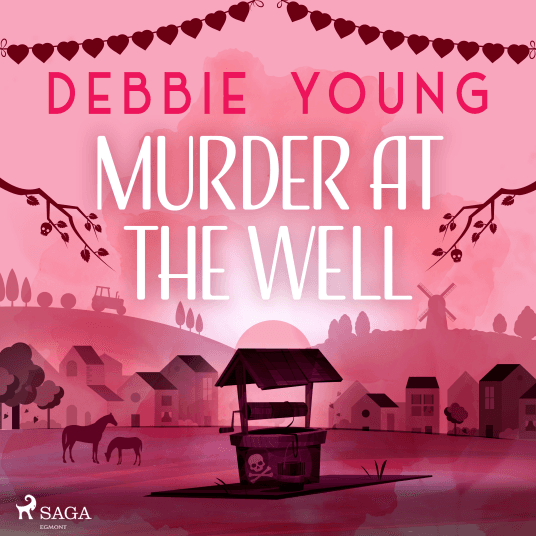 Murder at the Well (Sophie Sayers #04) - Debbie Young