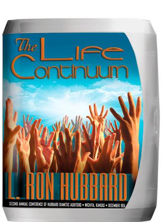 The Life Continuum - L Ron Hubbard