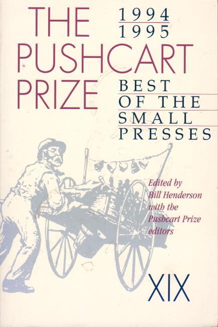 The Pushcart Prize XIX: Best of the Small Presses, 1994-1995 - ed. Bill Henderson