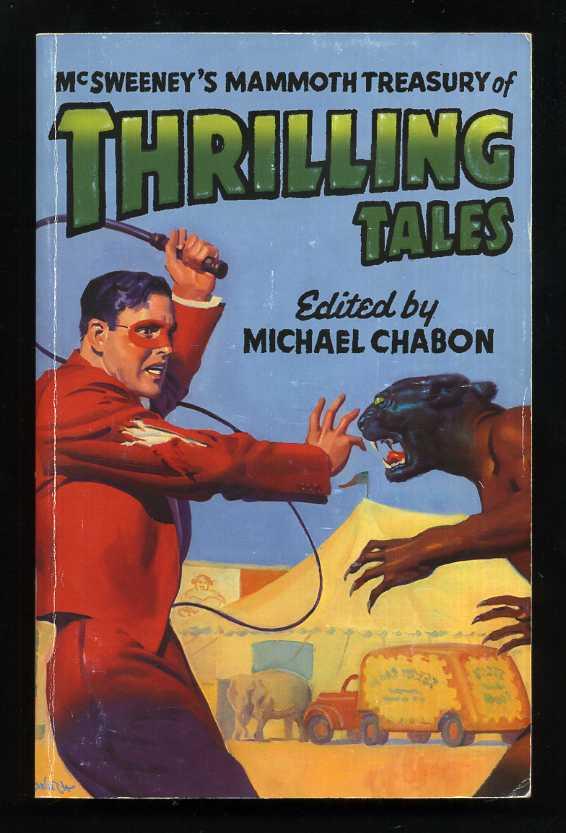 McSweeneys Mammoth Treasury of Thrilling Tales - ed. Michael Chabon