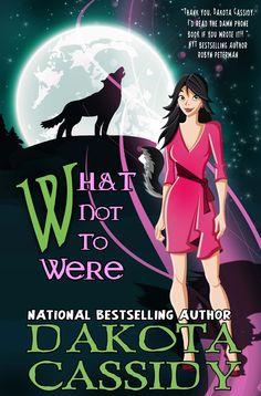 What Not to Were - Dakota Cassidy
