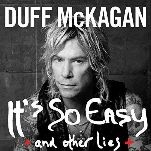 Its So Easy: And Other Lies - Duff McKagan