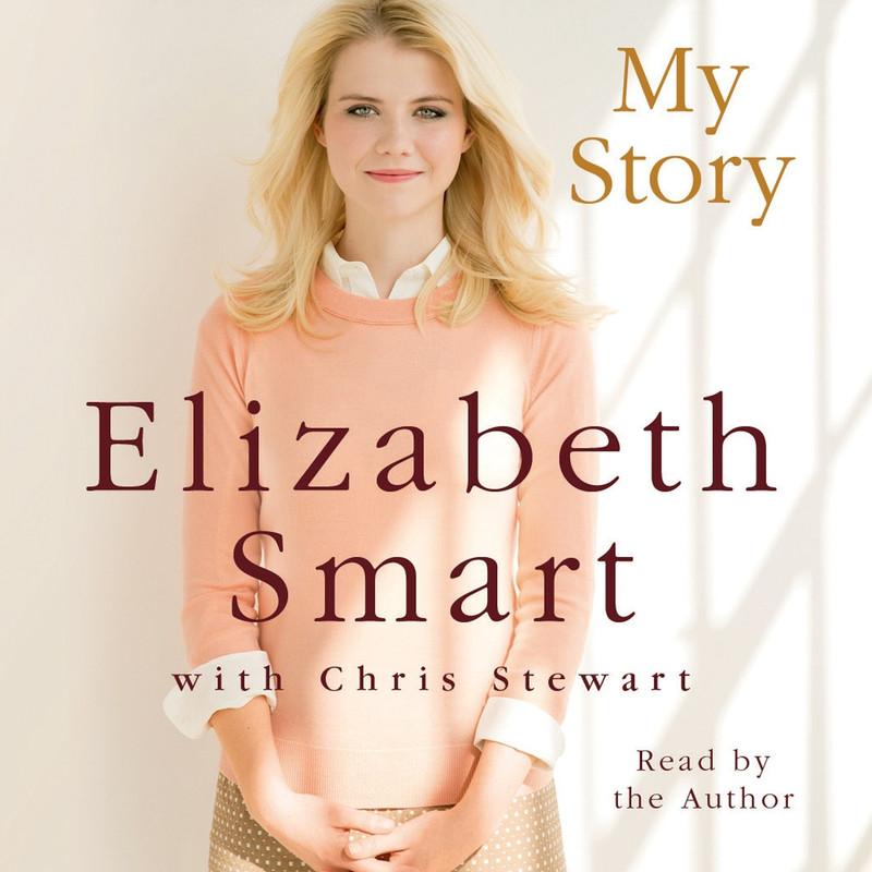 My Story - Elizabeth Smart