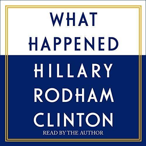 What Happened - Hillary Rodham Clinton