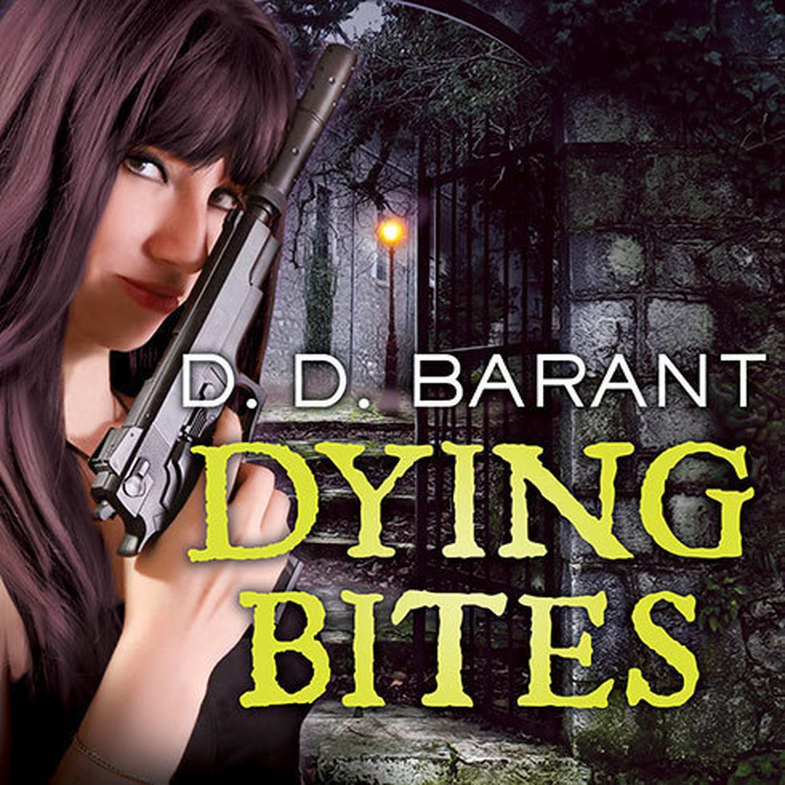 Dying Bites [Bloodhound Files 01] - D D Barant